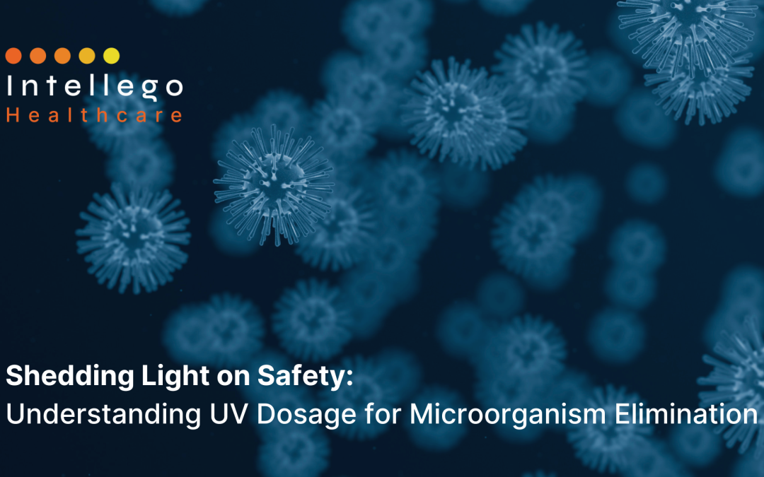 Shedding Light on Safety: Understanding UV Dosage for Microorganism Elimination