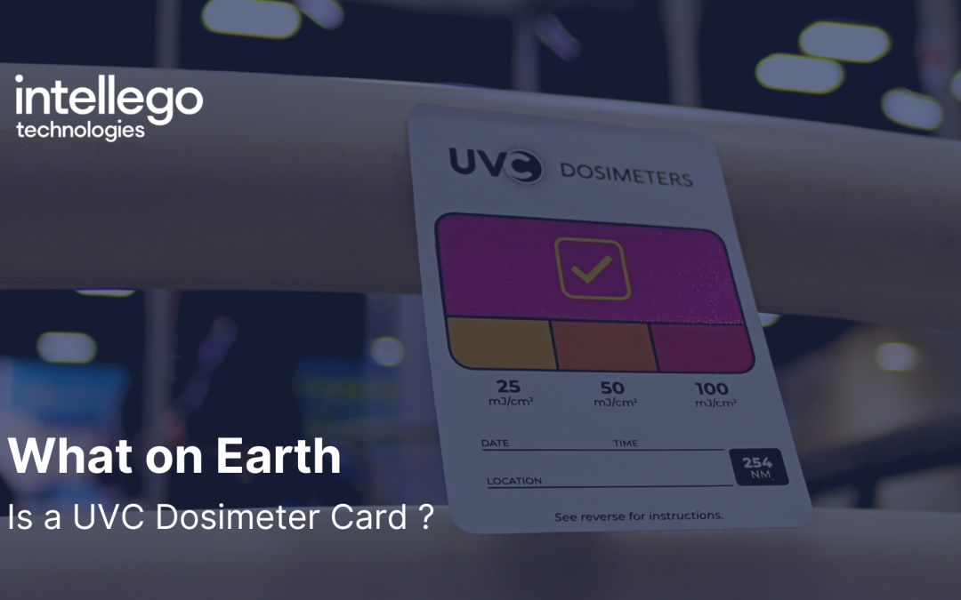 What on earth is a UVC Dosimeter Card?